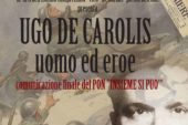 Il 23 dicembre all’auditorium TaTÀ di Taranto  Ugo de Carolis: uomo ed eroe